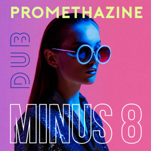 อัลบัม Promethazine (Dub) ศิลปิน Minus 8