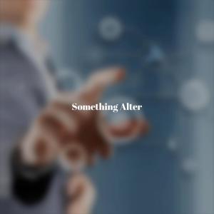 Album Something Alter oleh Various