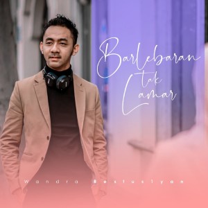 Album Bar Lebaran Tak Lamar oleh Wandra Restus1yan