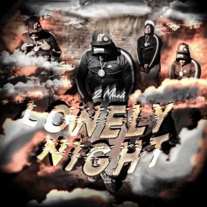 2 Much的專輯Lonely night (Explicit)