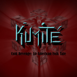 Dengarkan Cold Revenge (An American Folk Tale) (Explicit) lagu dari Kumite dengan lirik