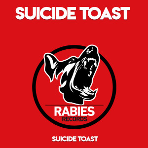 收听Suicide Toast的Suicide Toast歌词歌曲