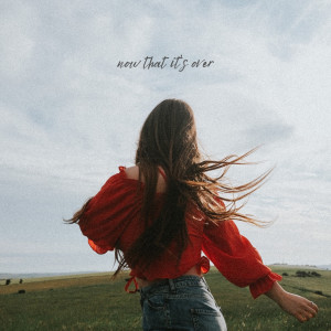 Listen to Now That It's Over song with lyrics from Sianon