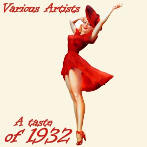 Various Artists的專輯A Taste of 1932