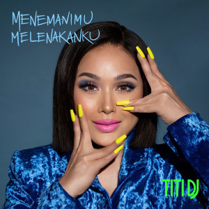 Titi DJ的專輯Menemanimu Melenakanku