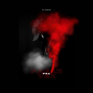 Listen to Pagar Pra Ver song with lyrics from DJ Kakah