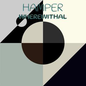 Various Artists的專輯Hamper Wherewithal