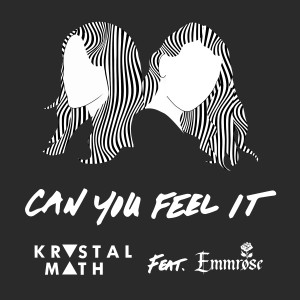 ดาวน์โหลดและฟังเพลง Can You Feel It พร้อมเนื้อเพลงจาก Krystalmath