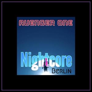 Album Avenger One (Nightcore Edit) from 