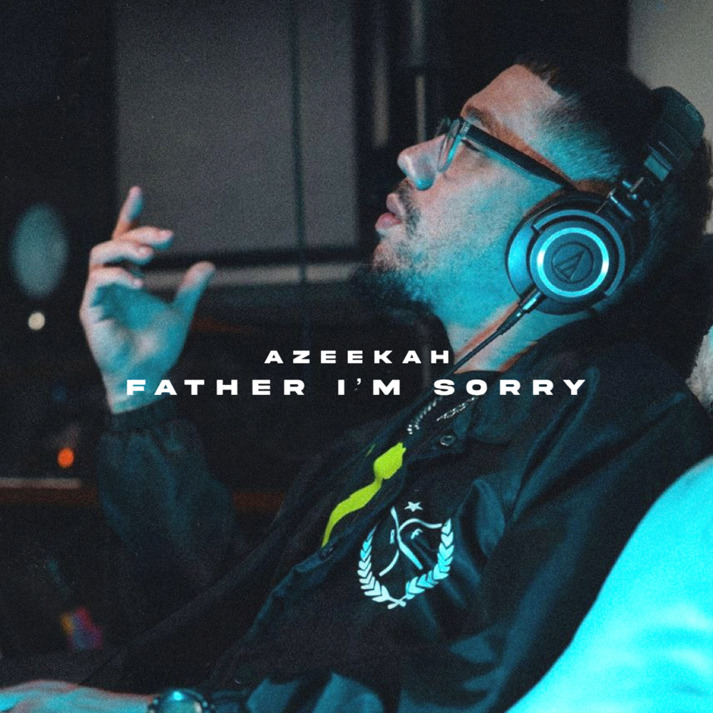Father I'm Sorry