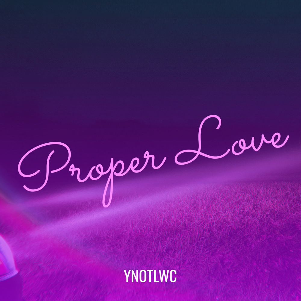 Proper Love (Explicit)