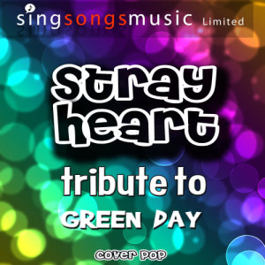 ดาวน์โหลดและฟังเพลง Stray Heart (Tribute to Green Day) พร้อมเนื้อเพลงจาก Cover Pop