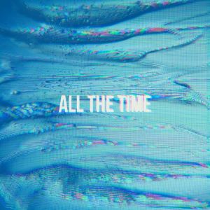 ดาวน์โหลดและฟังเพลง All the Time พร้อมเนื้อเพลงจาก Olly Carter
