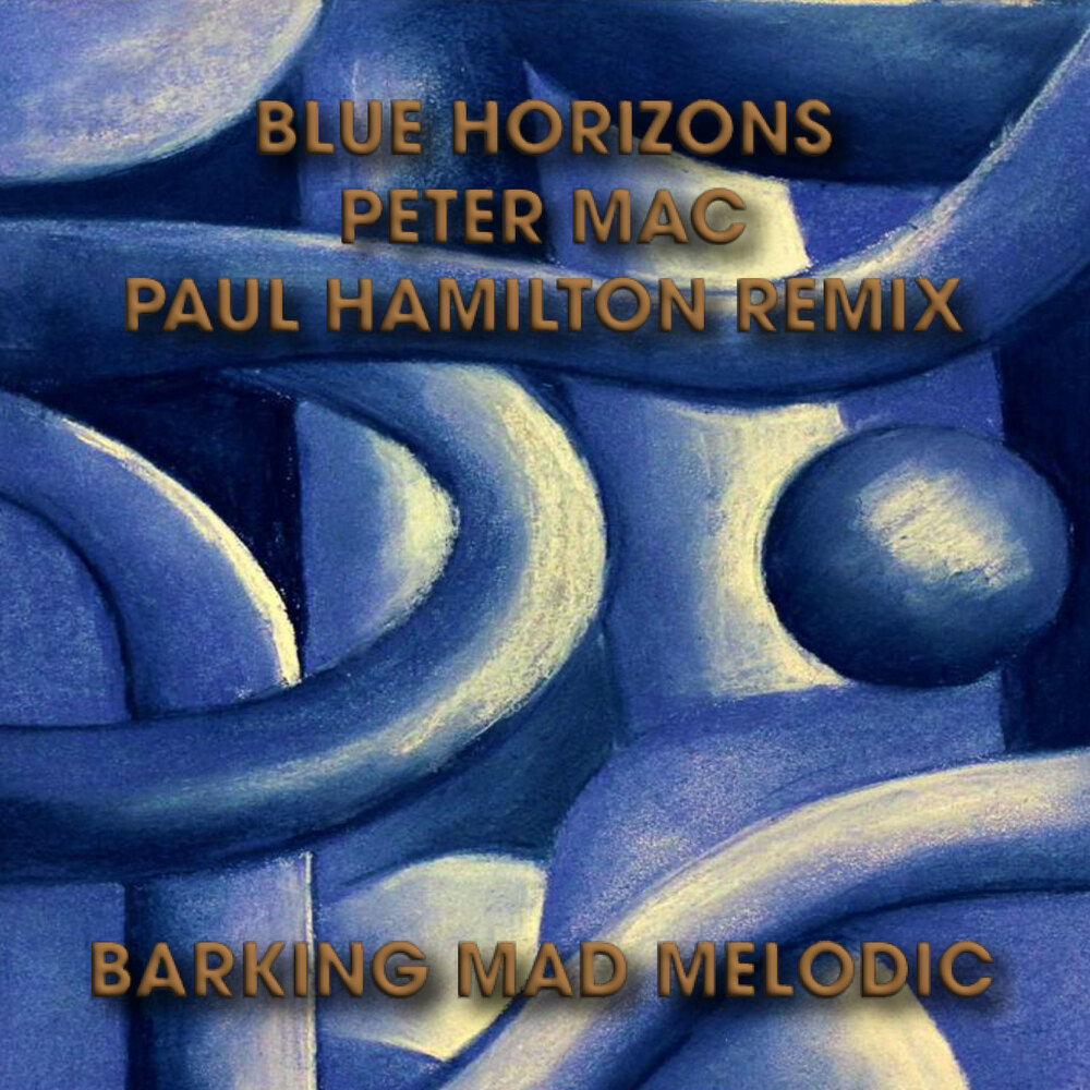 Blue Horizons (Paul Hamilton Remix)