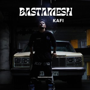 Kafi的專輯Bastamesh