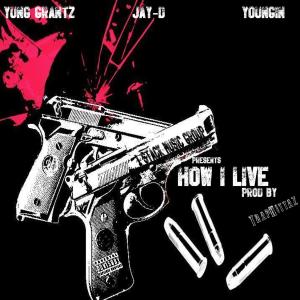Album How I live (feat. Jay-D & SniperGangYoungin) (Explicit) oleh Yung Grantz