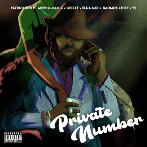 收聽PATRUN BCD的Private Number (Explicit)歌詞歌曲