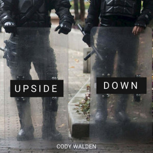收聽Cody Walden的Upside Down歌詞歌曲