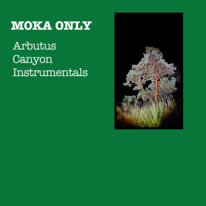 Moka Only的專輯Arbutus Canyon (Instrumental)