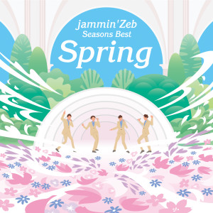 Jammin' Zeb的專輯Seasons Best -Spring-