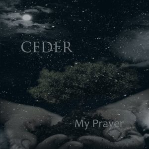 收聽Ceder的My Prayer歌詞歌曲