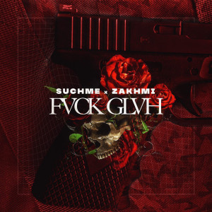 Listen to Fvckglvh (Explicit) song with lyrics from Suchme
