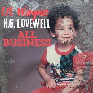 Lil Wayne的專輯All Business (feat. Lil Wayne) [Explicit]