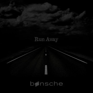 ดาวน์โหลดและฟังเพลง Run Away พร้อมเนื้อเพลงจาก Bonsche
