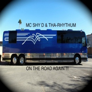MC Shy D的專輯On the Road Again (Explicit)