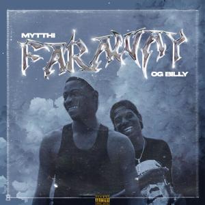 Mytthi的專輯Far away (feat. Og billy)