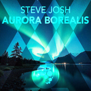 Steve Josh的專輯Aurora Borealis