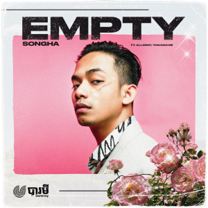 อัลบัม Empty (feat. All3rgy & YCN Rakhie) ศิลปิน SONGHA
