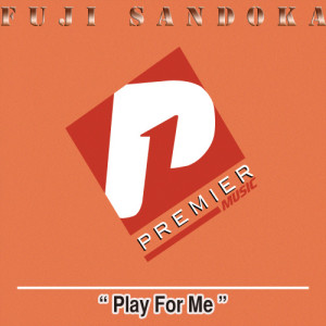 收聽Fuji Sandoka的Play For Me Medley Part 1歌詞歌曲