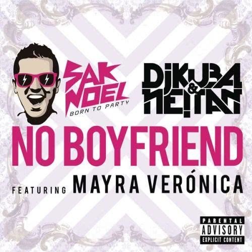 No Boyfriend (Radio Vocal Mix) (Explicit)