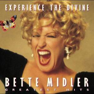 อัลบัม Experience The Divine: Greatest Hits (2000) ศิลปิน Bette Midler