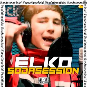 收聽SodaTime的Elko Soda Session 2 (Explicit)歌詞歌曲