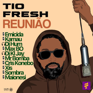 ดาวน์โหลดและฟังเพลง Reuniao (Radio Edit|Explicit) พร้อมเนื้อเพลงจาก Tio Fresh