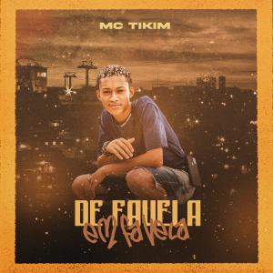 ดาวน์โหลดและฟังเพลง De Favela Em Favela พร้อมเนื้อเพลงจาก Mc Tikim