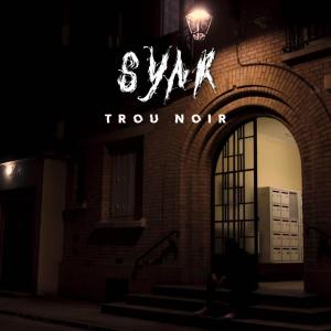 Syar的專輯Trou noir (Explicit)