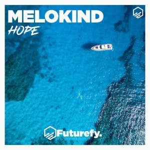 收聽Melokind的Hope歌詞歌曲