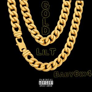 Baby6ix4的專輯Gold (feat. Lil T) [Explicit]
