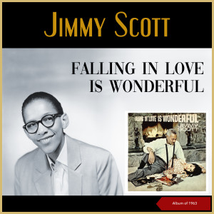 Jimmy Scott的專輯Falling In Love Is Wonderful (Album of 1963)