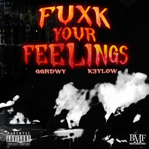 Album Fuxk Your Feelings (Explicit) from 