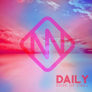 Album Daily Dose of Chill oleh Daily Chillout
