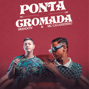 Mc Cauãnzinho的專輯Ponta Cromada
