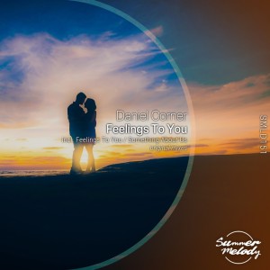 Dengarkan lagu Feelings to You (Original Mix) nyanyian Daniel Corner dengan lirik