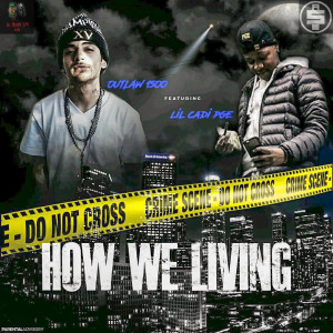 Album How We Living  (Explicit) from Outlaw 1500