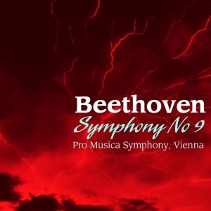 Album Beethoven: Symphony No. 9 in D Minor oleh Pro Musica Symphony
