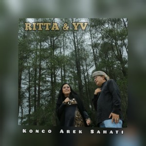 Dengarkan lagu Konco Arek Sahati nyanyian Rita Effendy dengan lirik