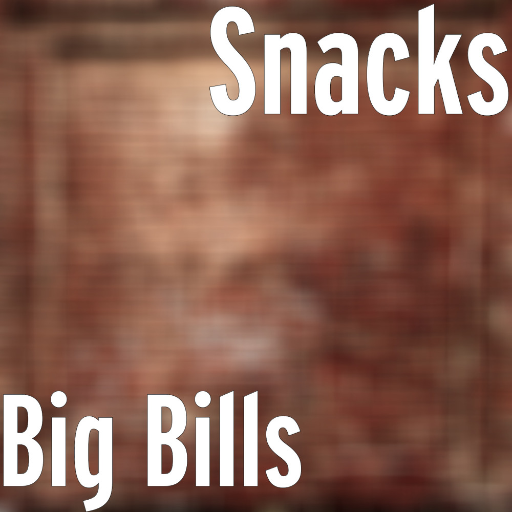 Big Bills (Explicit)